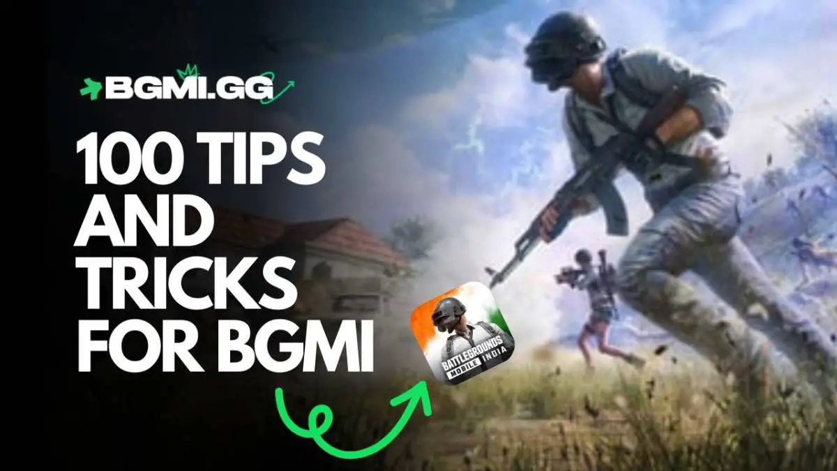 100 Tips And Tricks For BGMI